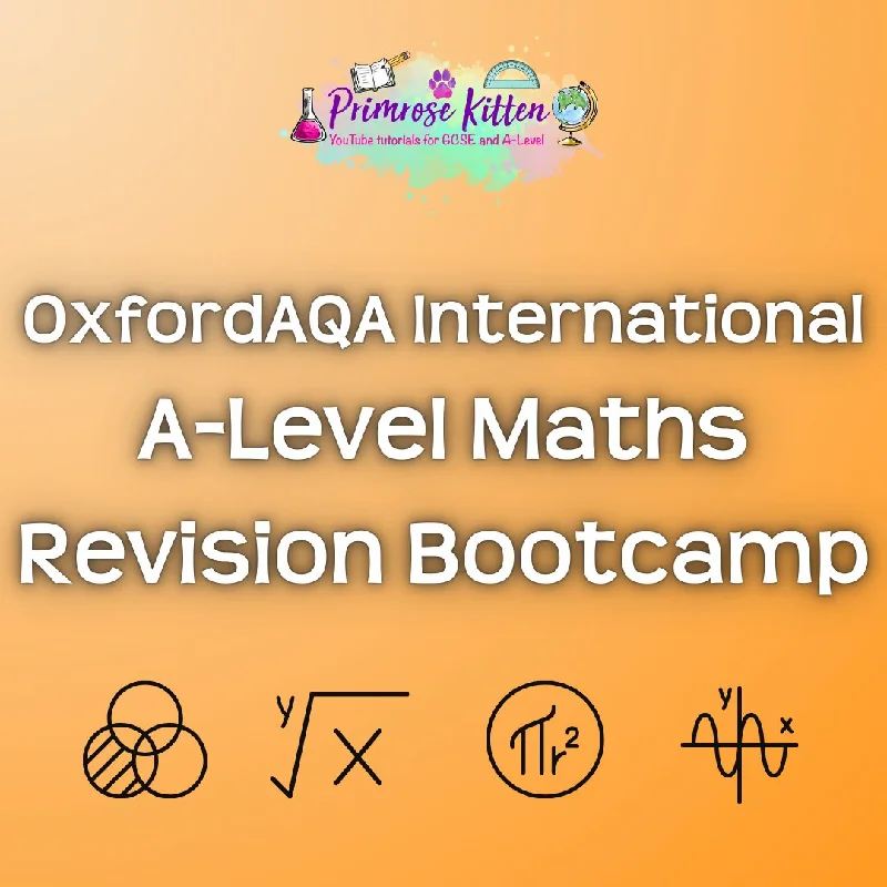 OxfordAQA International A-Level Maths Revision Bootcamp