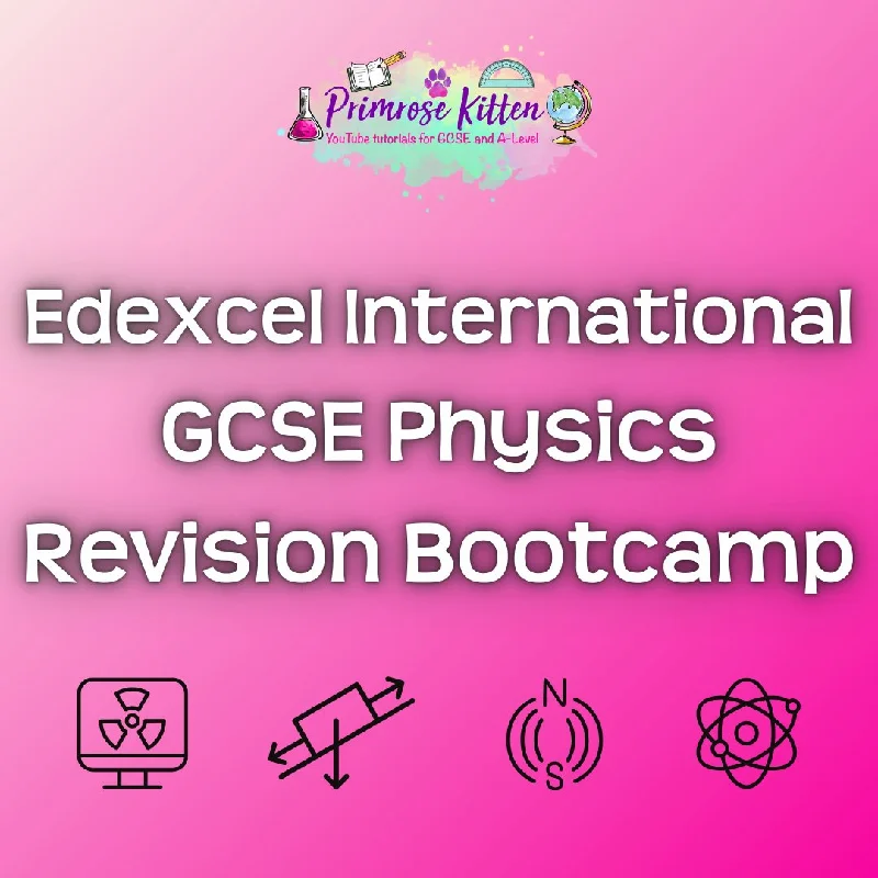 Edexcel International GCSE Physics Revision Bootcamp