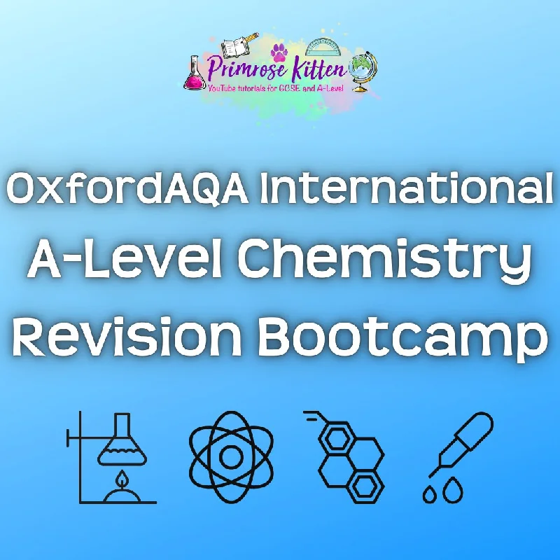 OxfordAQA International A-Level Chemistry Revision Bootcamp